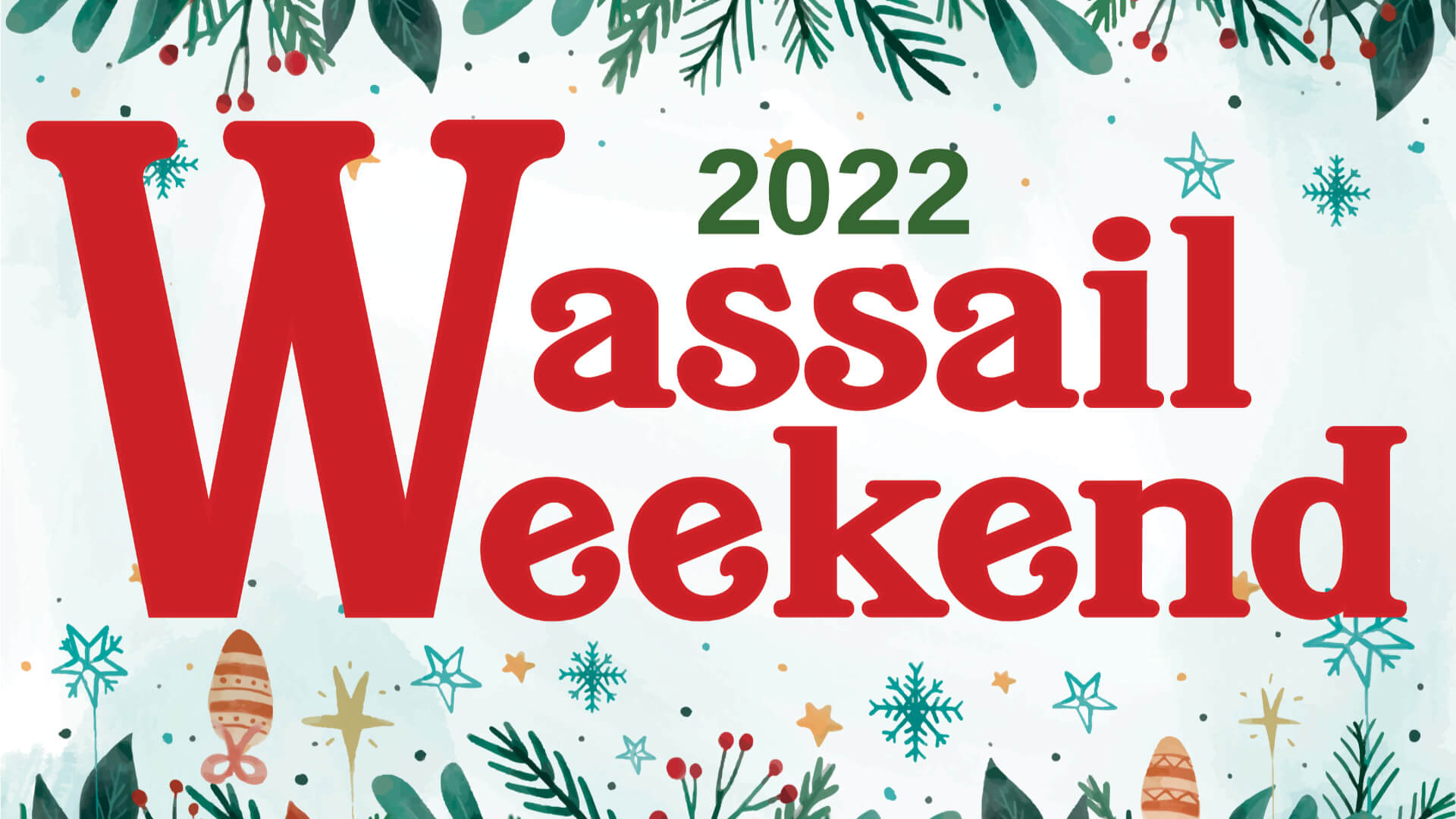 Wassail Weekend